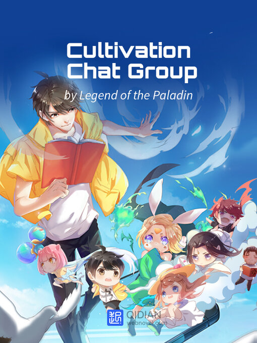 Title details for Cultivation Chat Group, Book 52 by Legend of the Paladin - Wait list